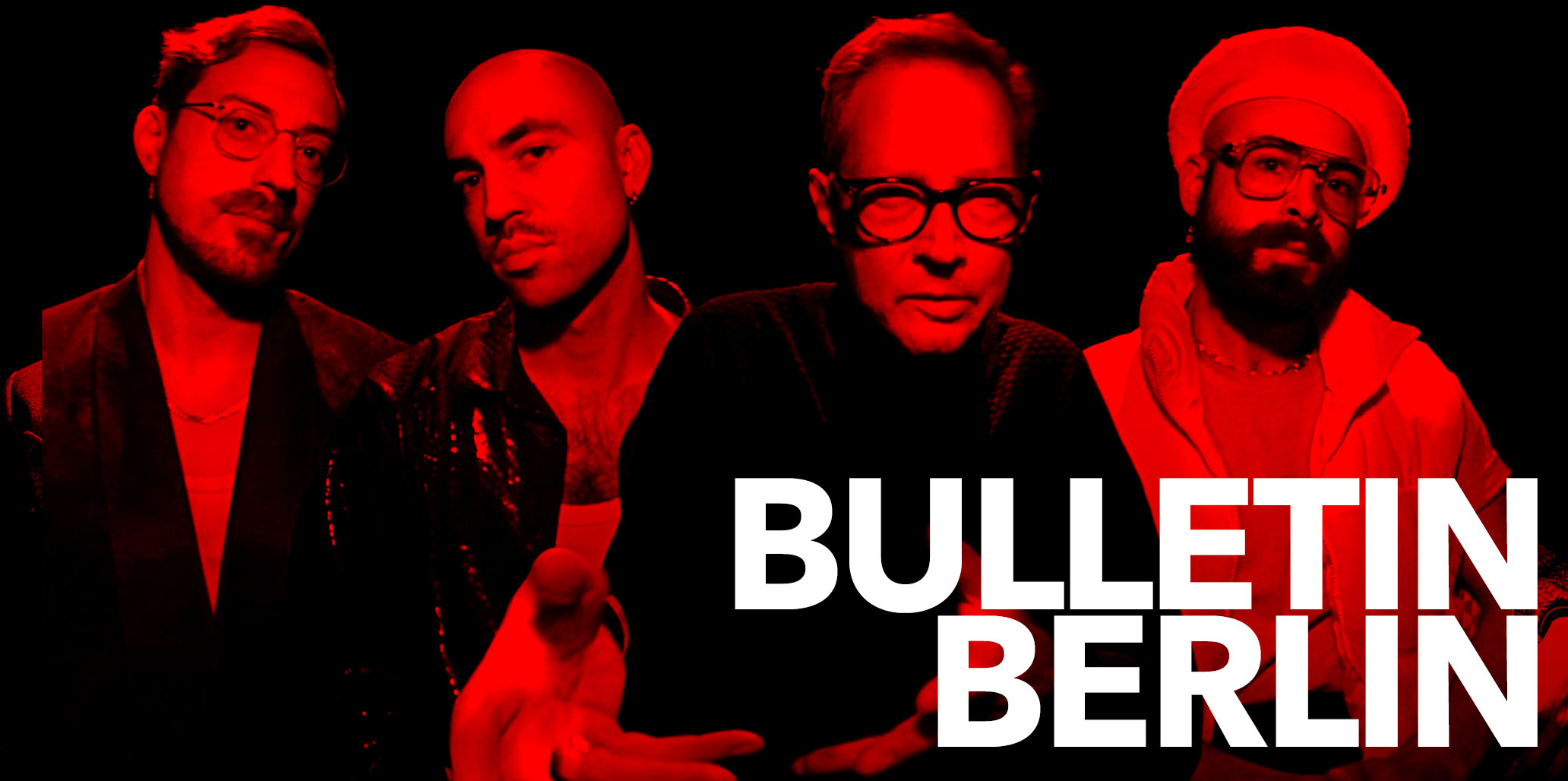 Image of the cast of episode 4 of Bulletin Berlin featuring Christoph Eichhorn with Maskim Avdeer, Alex Lee and The Darvish