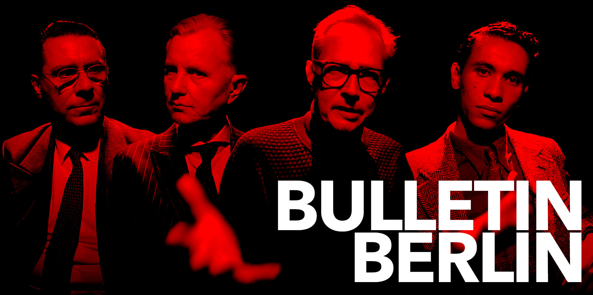 Image of the cast of episode 11 of Bulletin Berlin featuring Christoph Eichhorn, Max Raabe, Andrej Hermlin and David Hermlin.