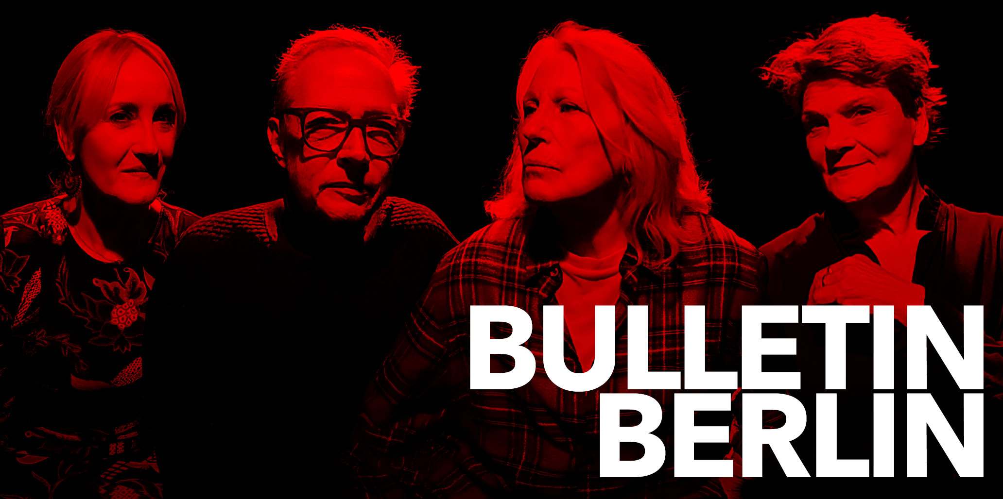 Image of the cast of episode 9 of Bulletin Berlin featuring Christoph Eichhorn with Maren Kroymann, Katharine Mehrling and Gayle Tufts.